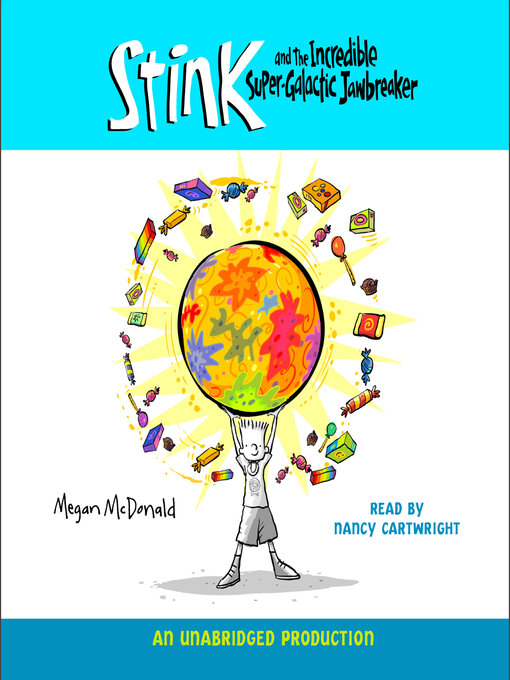 Megan McDonald创作的Stink and the Incredible Super-Galactic Jawbreaker作品的详细信息 - 可供借阅